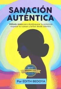 Sanación Auténtica - Libro por Edith Bedoya